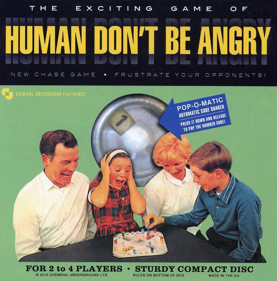 HUMAN DON'T BE ANGRY (UK)