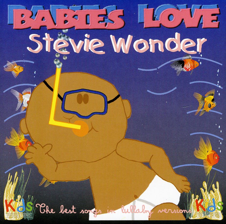 BABIES LOVE STEVIE WONDER (CAN)