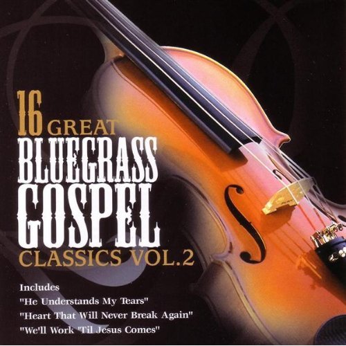 16 GREAT BLUEGRASS GOSPEL CLASSICS 2 / VARIOUS