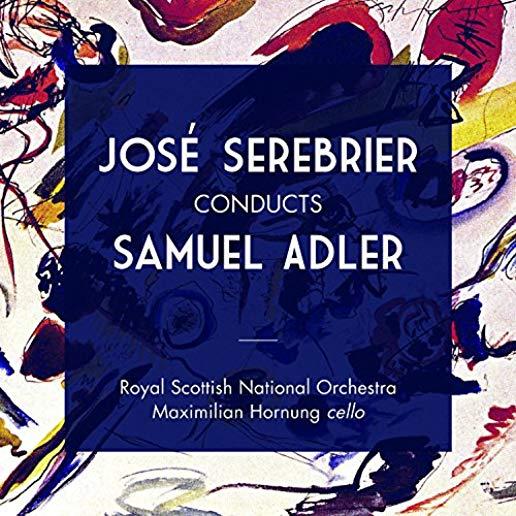 JOSE SEREBRIER CONDUCTS SAMUEL ADLER