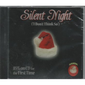SILENT NIGHT I DON'T THINK / VARIOUS