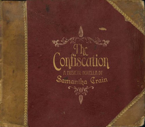 CONFISCATION: A MUSICAL NOVELLA BY SAMANTHA CRAIN