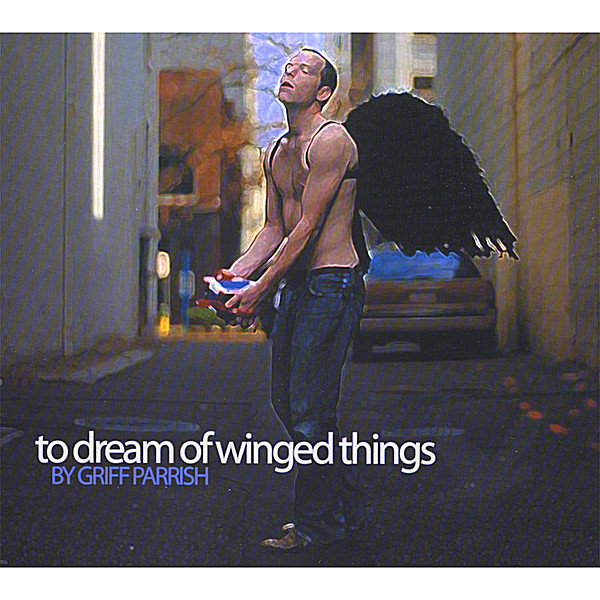 TO DREAM OF WINGED THINGS