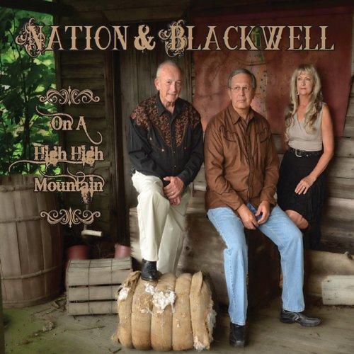 NATION & BLACKWELL-ON A HIGH HIGH MOUNTAIN