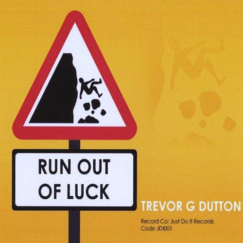 RUN OUT OF LUCK (CDR)