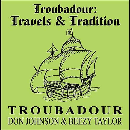 TROUBADOUR: TRAVELS & TRADITION