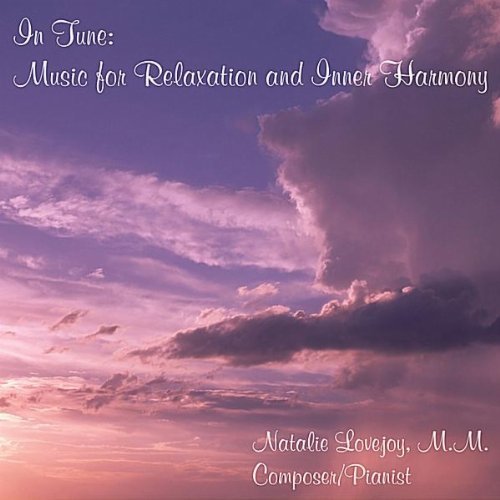 IN TUNE: MUSIC FOR RELAXATION & INNER HARMONY