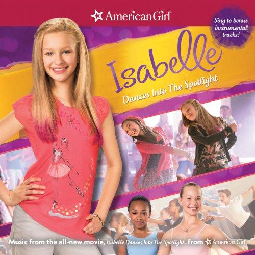 AMERICAN GIRL: ISABELLE DANCES INTO SPOTLIGHT / VA