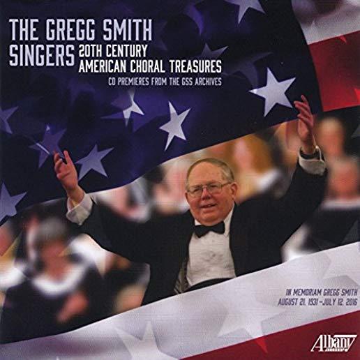 GREGG SMITH SINGERS: 20TH CENTURY AMERICAN