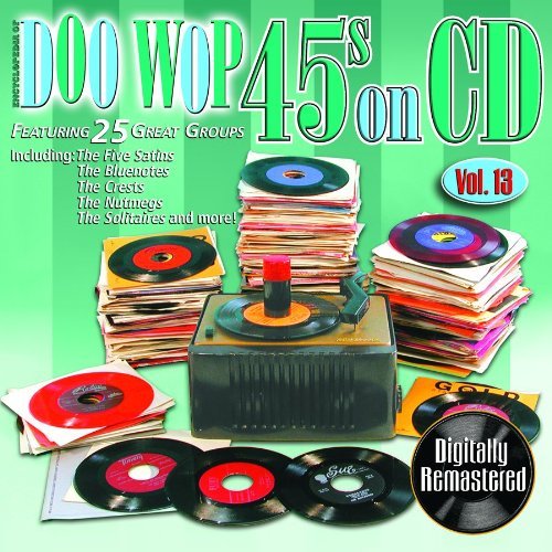 DOO WOP 45'S ON CD 13 / VARIOUS