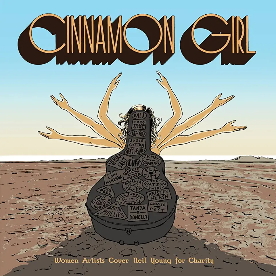 CINNAMON GIRL - WOMEN ARTISTS COVER NEIL YOUNG FOR