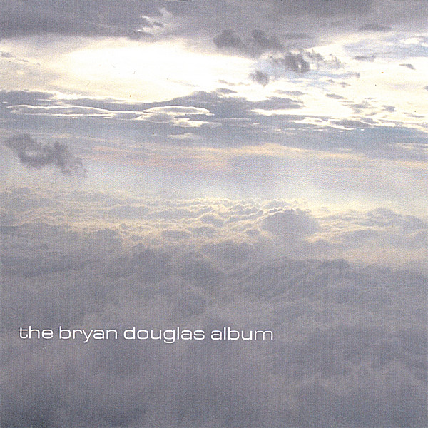 BRYAN DOUGLAS ALBUM