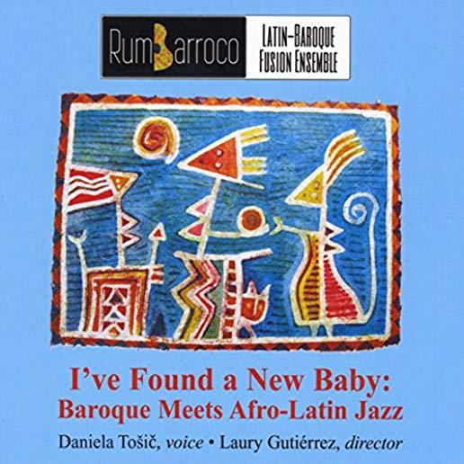 I'VE FOUND NEW BABY: BAROQUE MEETS AFRO-LATIN JAZZ
