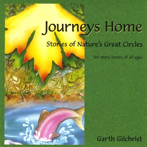 JOURNEYS HOME: STORIES OF NATURE'S GREAT CIRCLES
