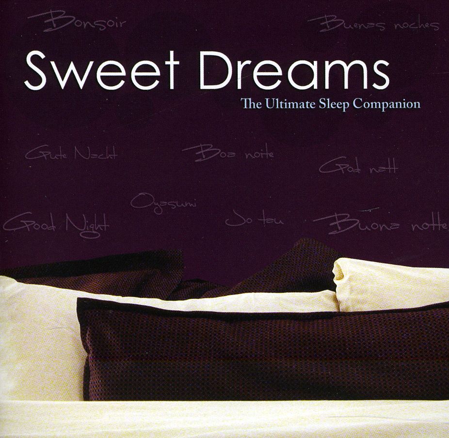 SWEET DREAMS: ULTIMATE SLEEP COMPANION / VARIOUS