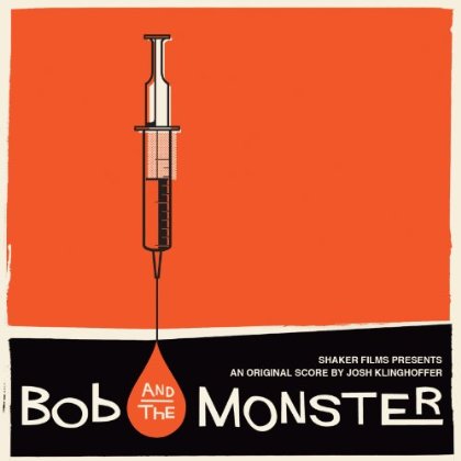 BOB & THE MONSTER (SCORE) / O.S.T.
