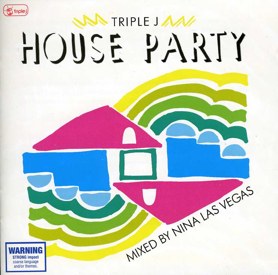 TRIPLE J HOUSE PARTY (AUS)