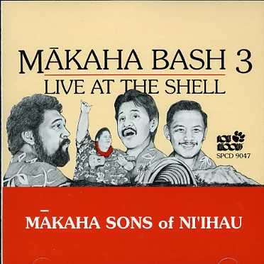 MAKAHA BASH 3: LIVE AT THE SHELL