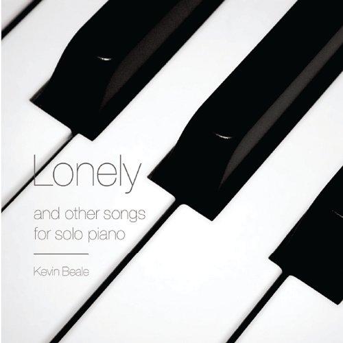 LONELY & OTHER SONGS FOR SOLO PIANO (CDR)