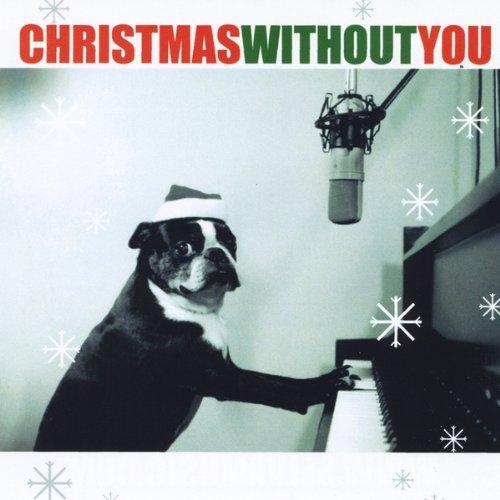 CHRISTMAS WITHOUT YOU (CDR)