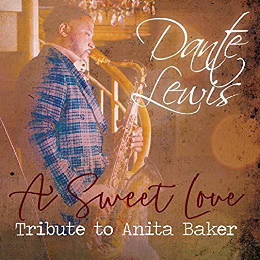 SWEET LOVE: TRIBUTE TO ANITA BAKER