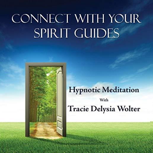 CONNECT WITH YOUR SPIRIT GUIDES (HYPNOTIC MEDITATI