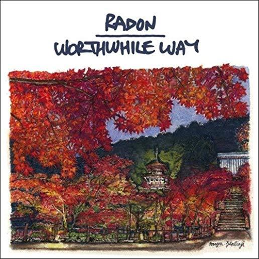 RADON / WORTHWHILE WAY