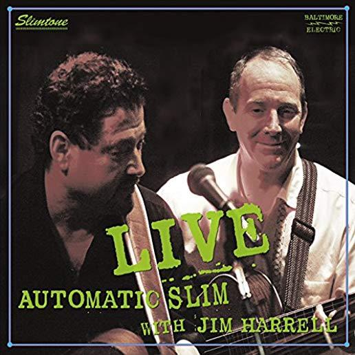 AUTOMATIC SLIM WITH JIM HARRELL (LIVE)