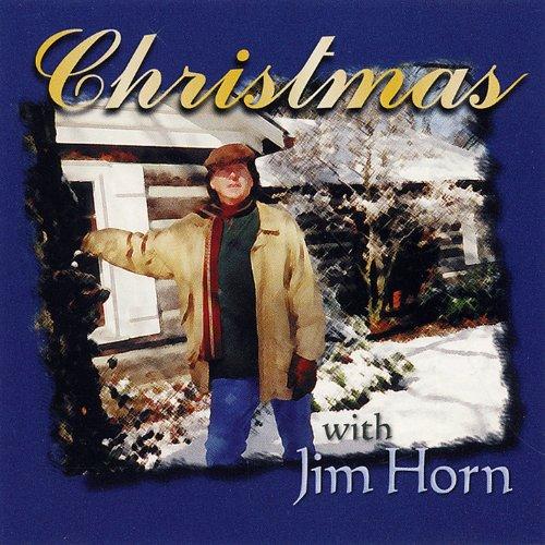 CHRISTMAS WITH JIM HORN