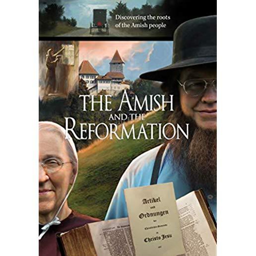 AMISH AND THE REFORMATION