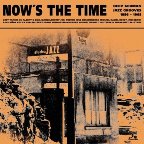 NOW'S THE TIME / VARIOUS