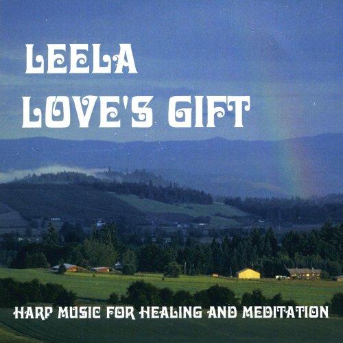 LOVE'S GIFT: HARP MUSIC FOR HEALING & MEDITATION