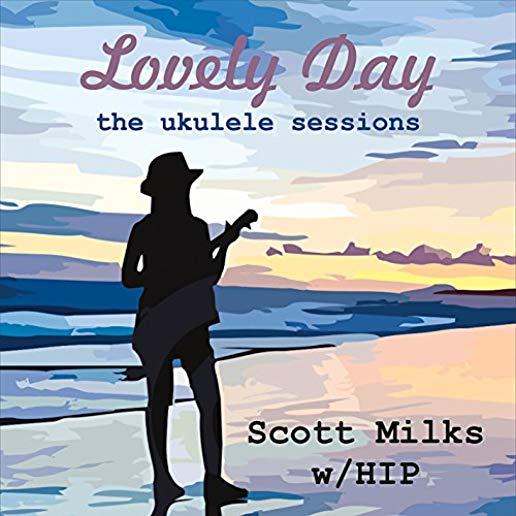 LOVELY DAY: THE UKULELE SESSIONS (CDRP)