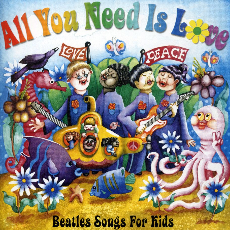 ALL YOU NEED IS LOVE: BEATLES SONGS FOR KIDS / VAR