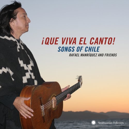 QUE VIVA EL CANTO: SONGS & SINGERS OF CHILE / VAR