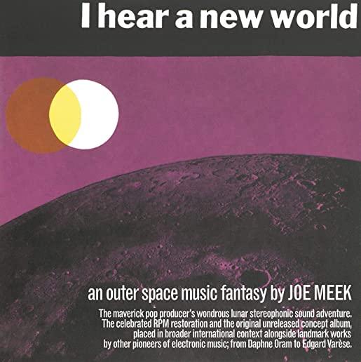 I HEAR A NEW WORLD / PIONEERS OF ELECTRONIC MUSIC
