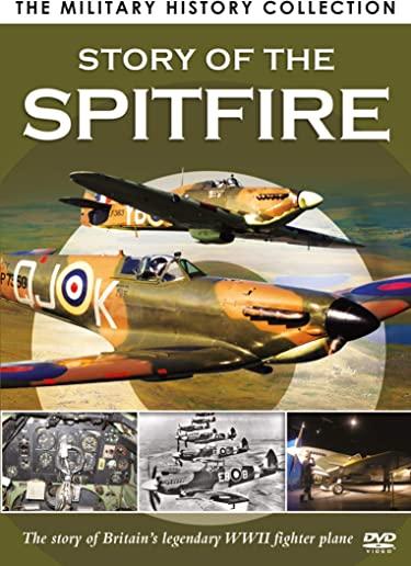 MILITARY HISTORY COLLECTION: STORY OF THE SPITFIRE