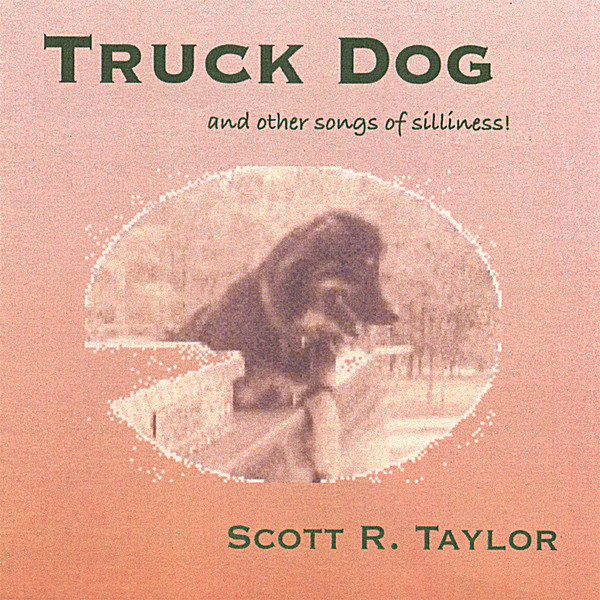 TRUCK DOG (& OTHER SONGS OF SILLINESS)