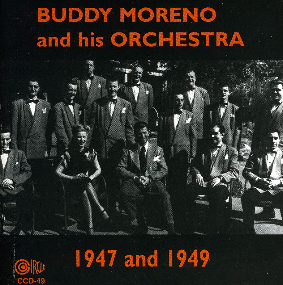 BUDDY MORENO & HIS ORCHESTRA 1947 & 1949