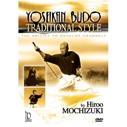 TRADITIONAL STYLE YOSEIKAN BUDO WITH HIROO