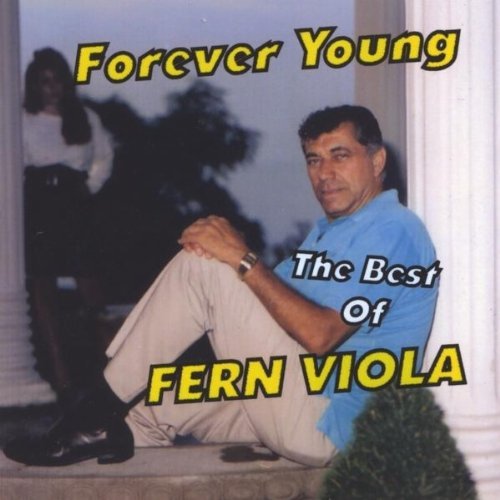 FOREVER YOUNG: THE BEST OF FERN VIOLA