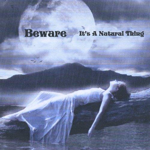 BEWARE 'IT'S A NATURAL THING' (CDR)