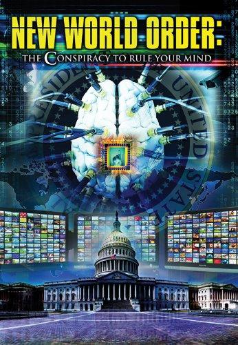 NEW WORLD ORDER: CONSPIRACY TO RULE YOUR MIND