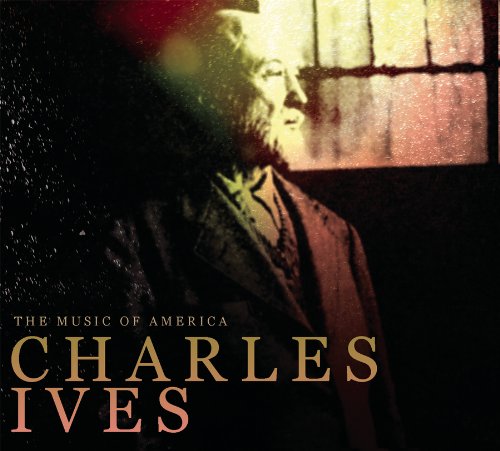 MUSIC OF AMERICA: CHARLES IVES / VARIOUS