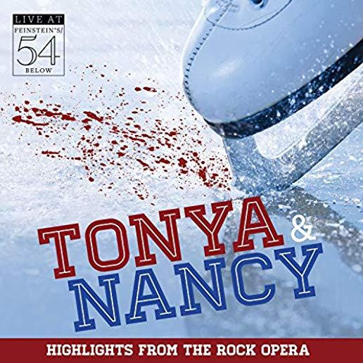 TONYA & NANCY (HIGHLIGHTS FROM THE ROCK OPERA)