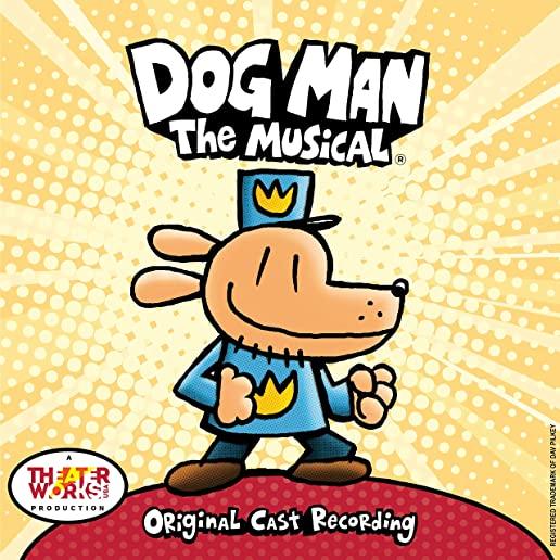 DOG MAN: THE MUSICAL (ORIGINAL CAST RECORDING)