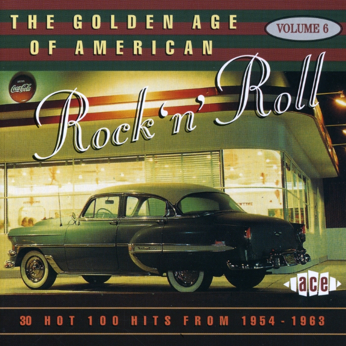 GOLDEN AGE OF AMERICAN ROCK N ROLL 6 / VARIOUS