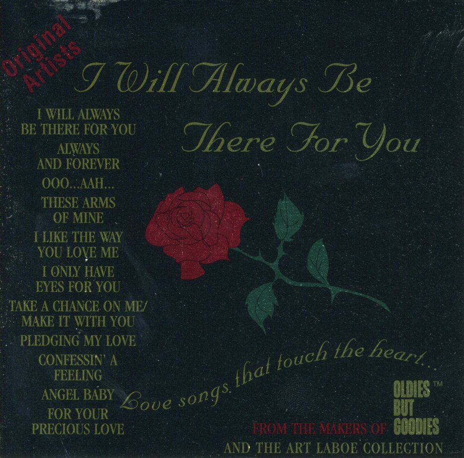 I WILL ALWAYS BE THERE FOR YOU / VARIOUS