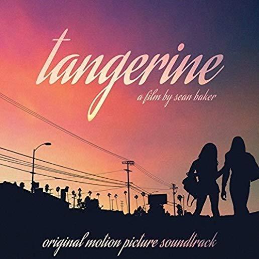 TANGERINE (FILM BY SEAN BAKER) / O.S.T. (HK)