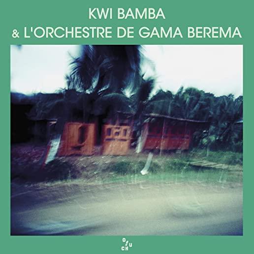 KWI BAMBA & L'ORCHESTRE DE GAMA BEREMA